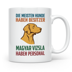 Magyar Vizsla Tasse mit Spruch Personal, Geschenk für Hundeb – Weiß [farbe:weiß]