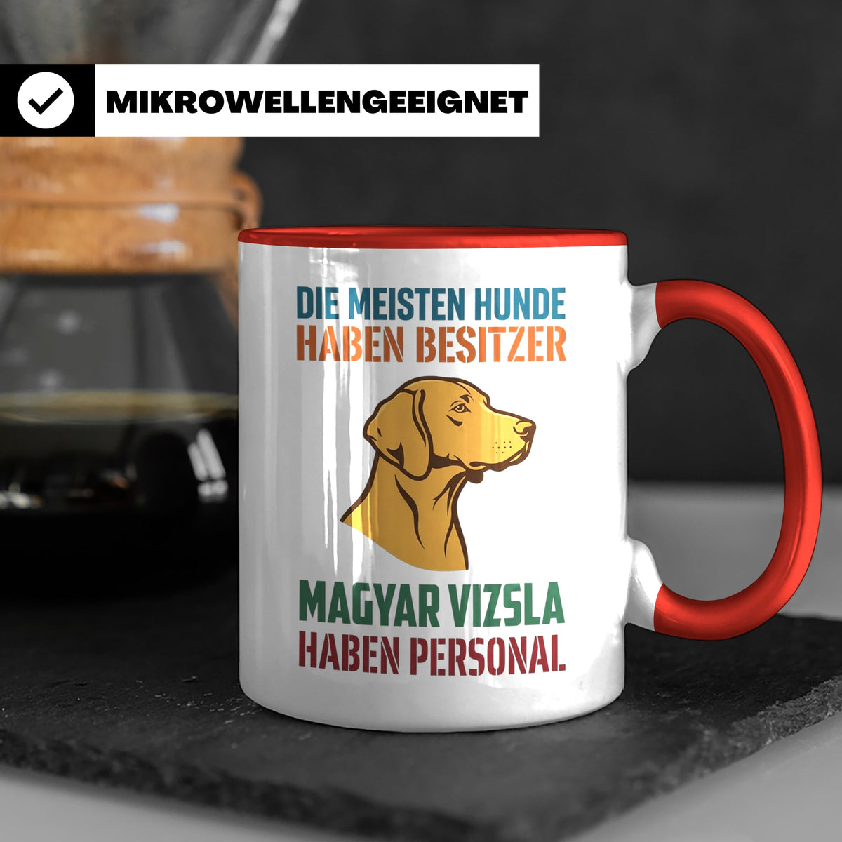 Magyar Vizsla Tasse mit Spruch Personal, Geschenk für Hundeb – Rot [farbe:rot]