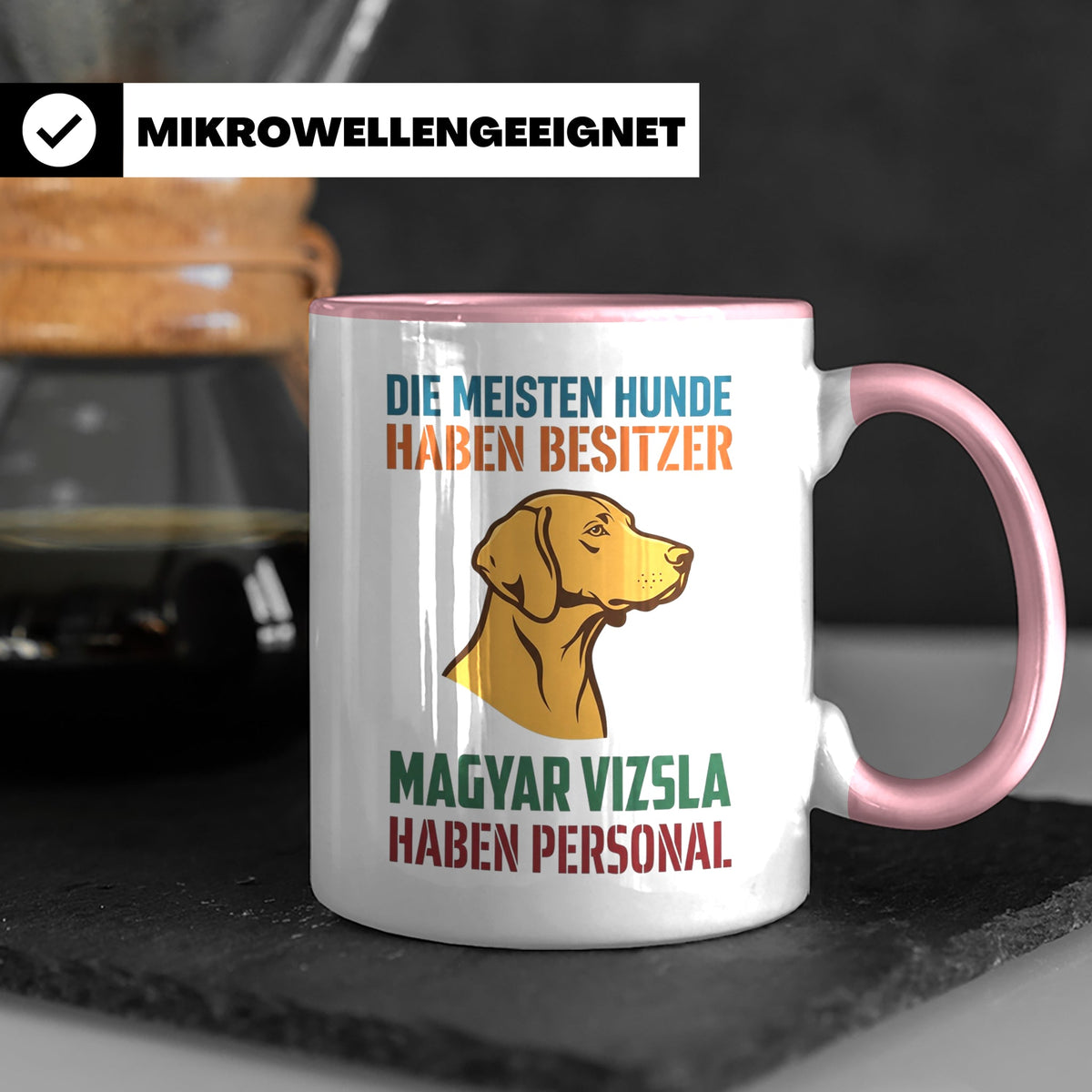 Magyar Vizsla Tasse mit Spruch Personal, Geschenk für Hundeb – Rosa [farbe:rosa]