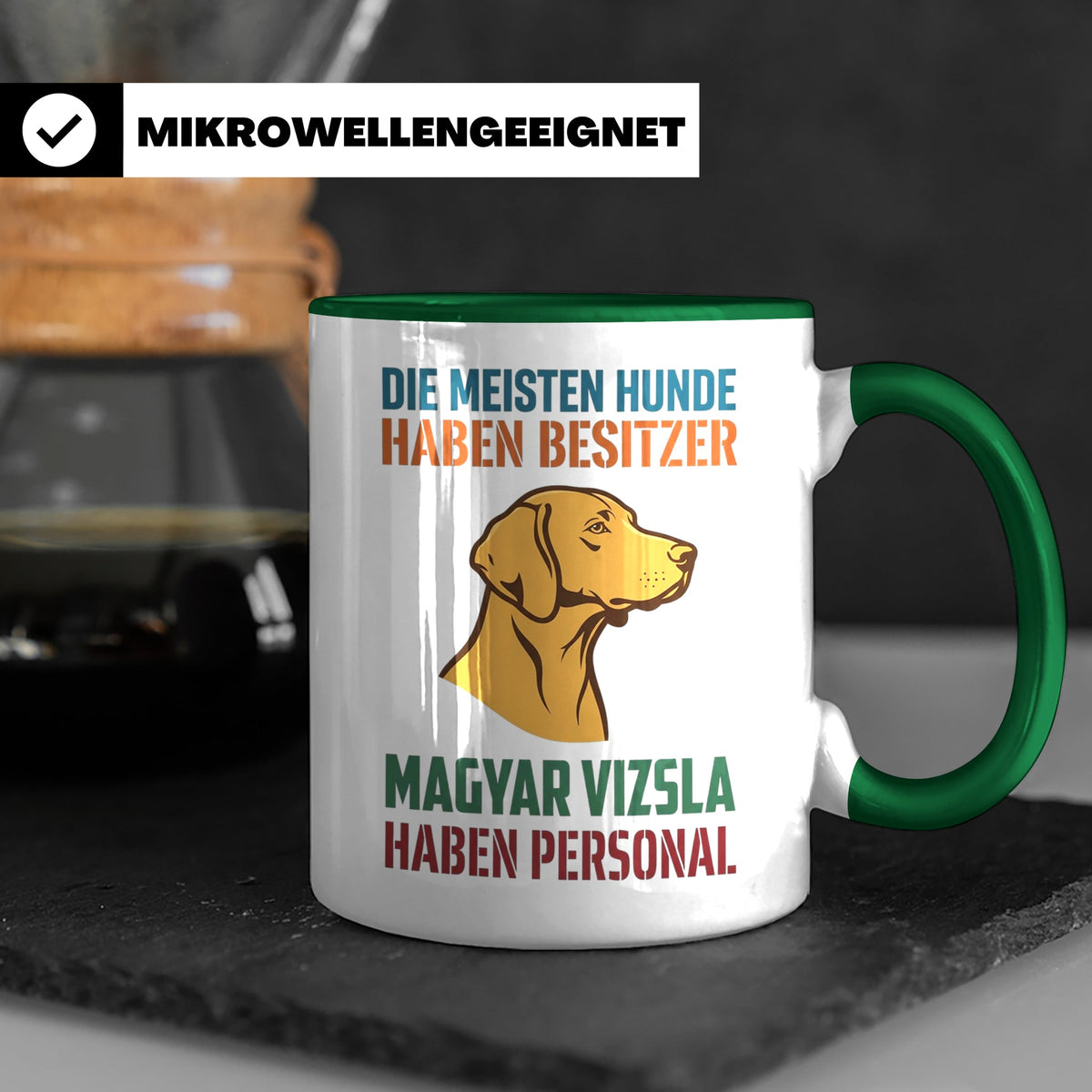 Magyar Vizsla Tasse mit Spruch Personal, Geschenk für Hundeb – Grün [farbe:grün]