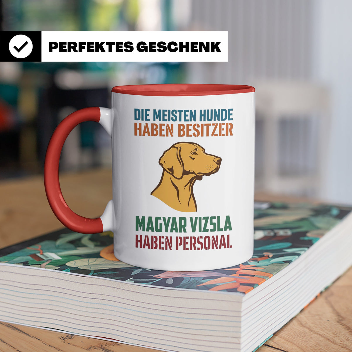 Magyar Vizsla Tasse mit Spruch Personal, Geschenk für Hundeb – Rot [farbe:rot]
