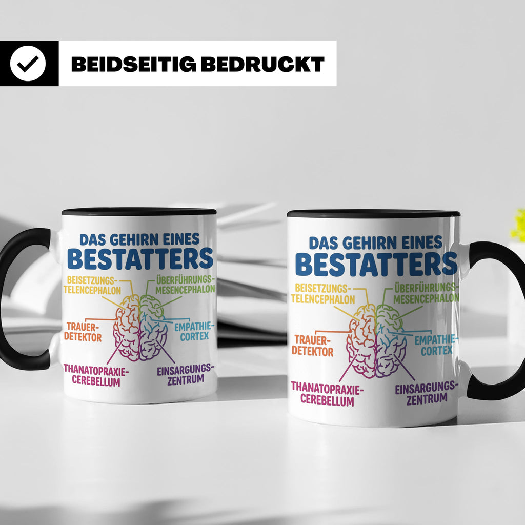 Bestatter Tasse Gehirn lustig | Kaffeetasse für Bestattungsf – Schwarz [farbe:schwarz]