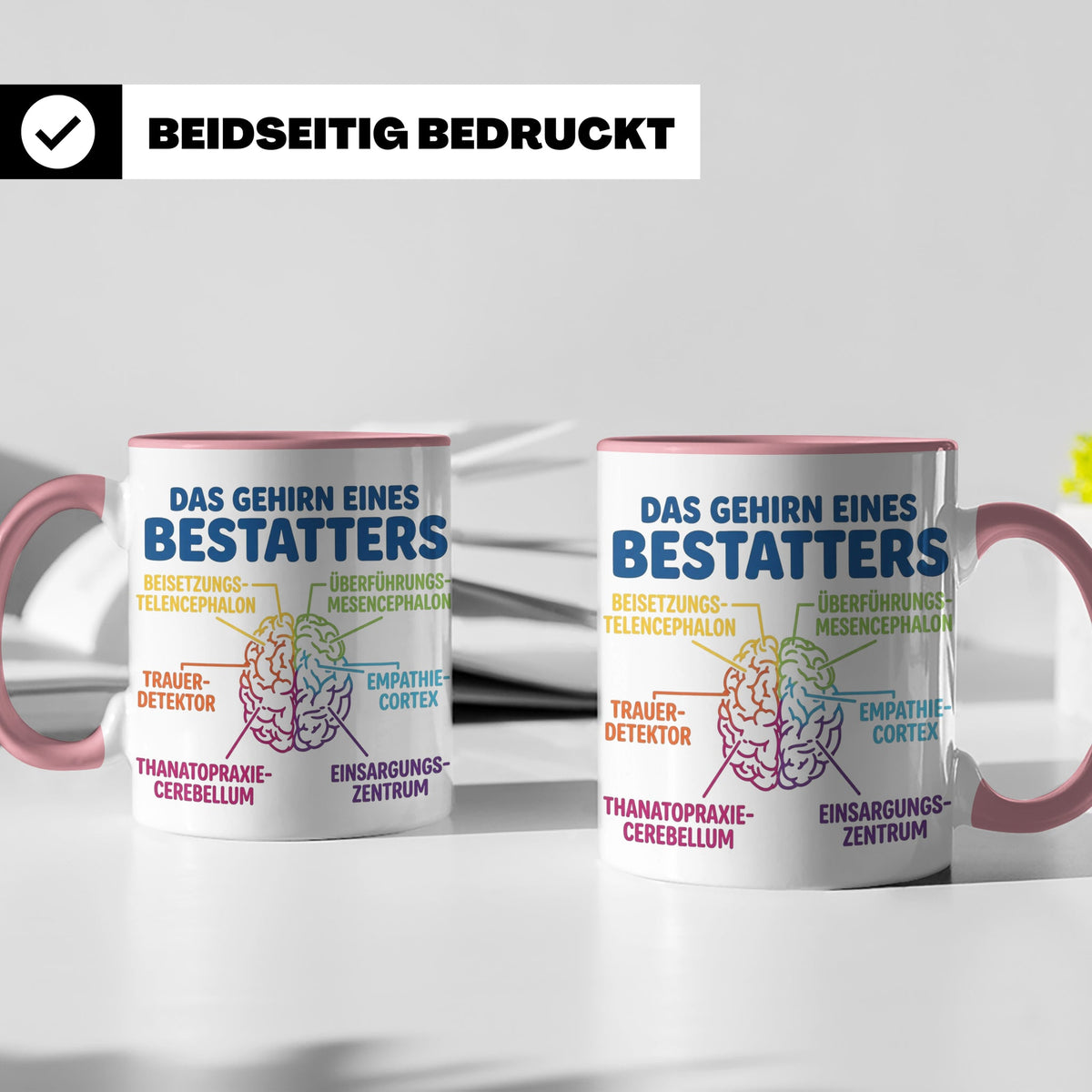 Bestatter Tasse Gehirn lustig | Kaffeetasse für Bestattungsf – Rosa [farbe:rosa]