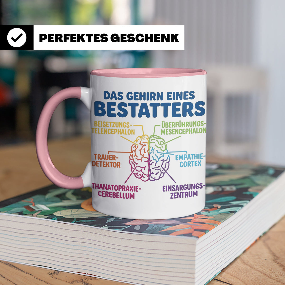 Bestatter Tasse Gehirn lustig | Kaffeetasse für Bestattungsf – Rosa [farbe:rosa]