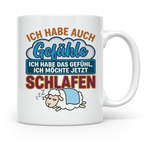 Morgenmuffel Tasse mit Spruch Ich habe Gefühle schlafen, lus – Weiß [farbe:weiß]