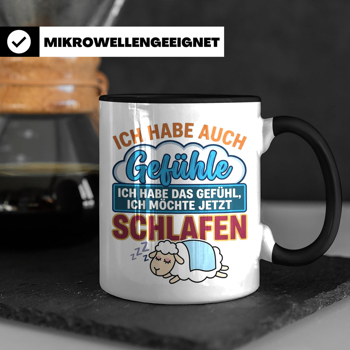 Morgenmuffel Tasse mit Spruch Ich habe Gefühle schlafen, lus – Schwarz [farbe:schwarz]