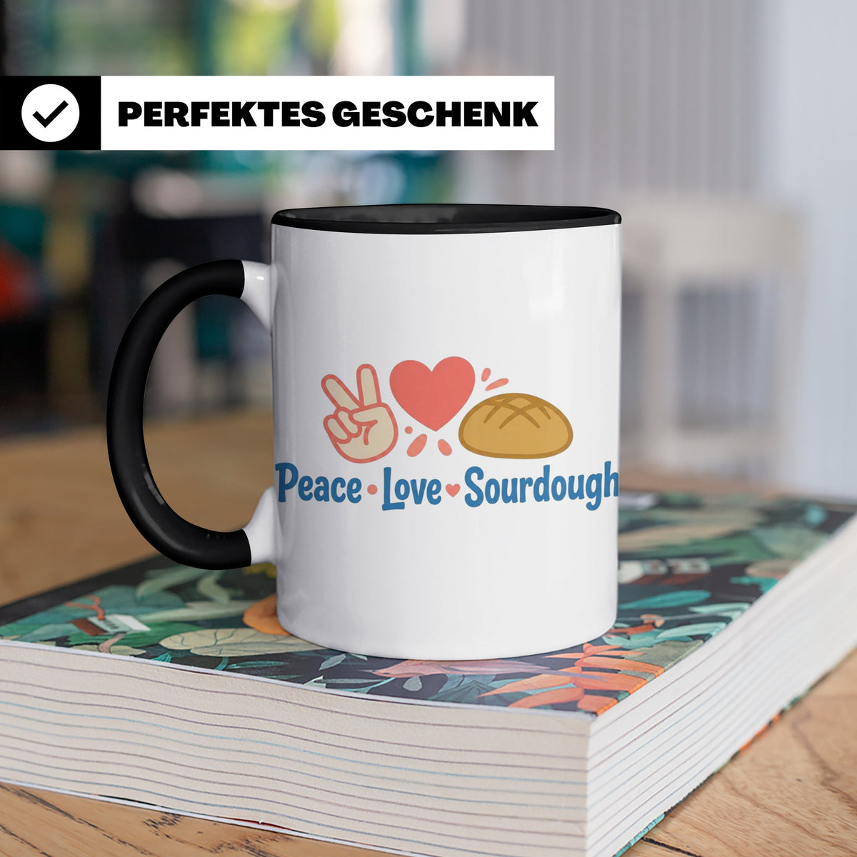 Sauerteig Tasse Peace Love Sourdough | Geschenk für Bäcker,  – Schwarz [farbe:schwarz]