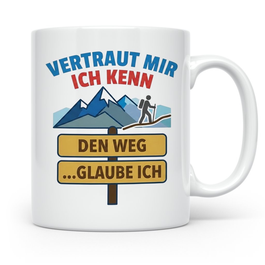 Wandern Tasse mit Spruch Vertraut mir ich kenn den Weg. Lust – Weiß [farbe:weiß]