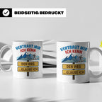 Wandern Tasse mit Spruch Vertraut mir ich kenn den Weg. Lust – Weiß [farbe:weiß]
