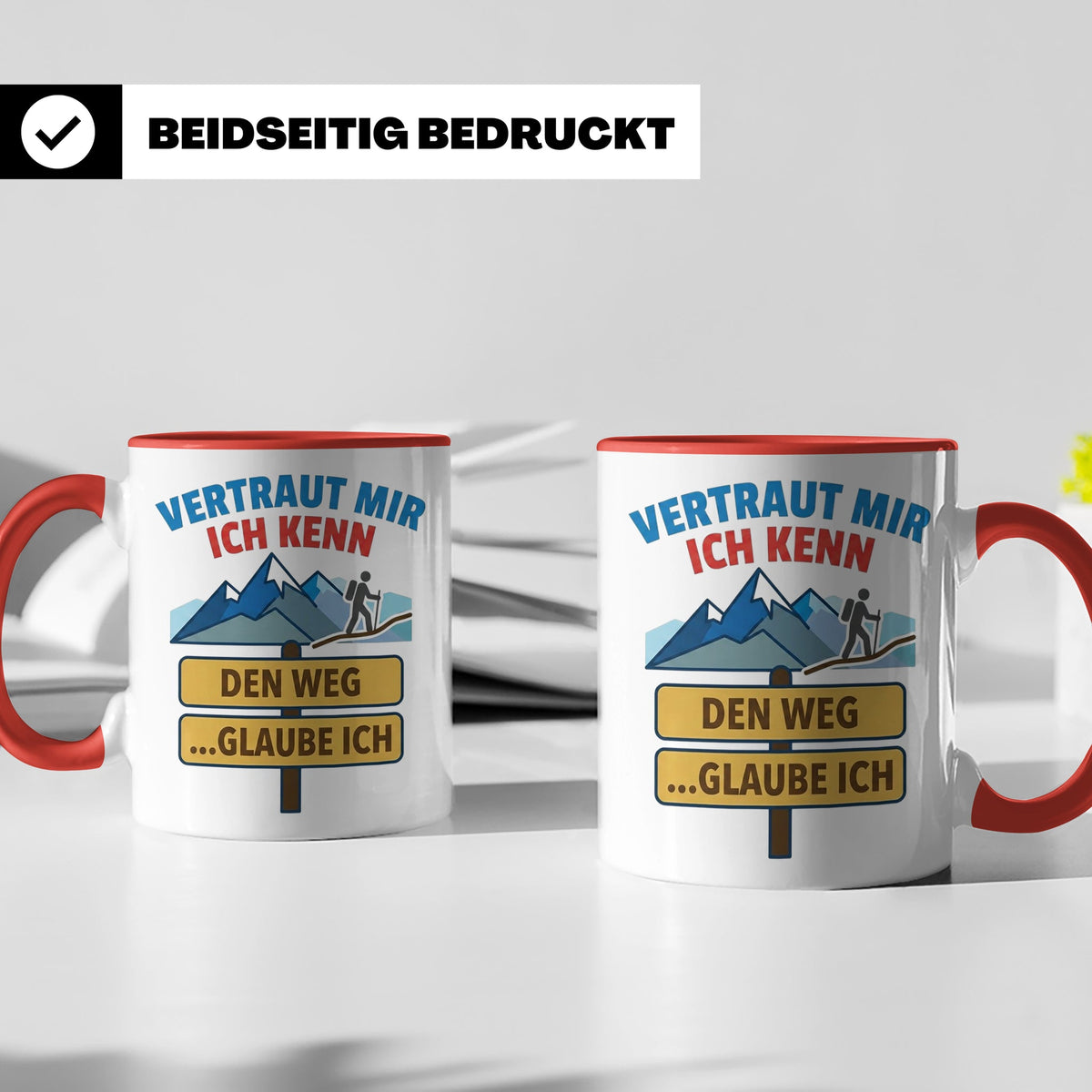 Wandern Tasse mit Spruch Vertraut mir ich kenn den Weg. Lust – Rot [farbe:rot]