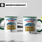 Wandern Tasse mit Spruch Vertraut mir ich kenn den Weg. Lust – Grün [farbe:grün]