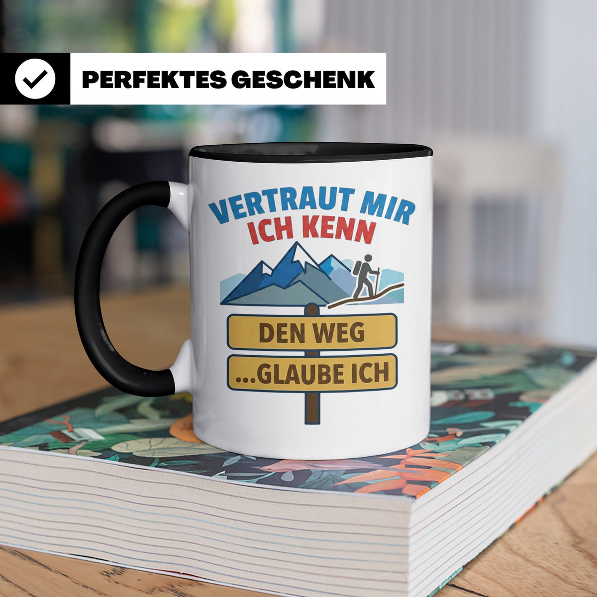 Wandern Tasse mit Spruch Vertraut mir ich kenn den Weg. Lust – Schwarz [farbe:schwarz]