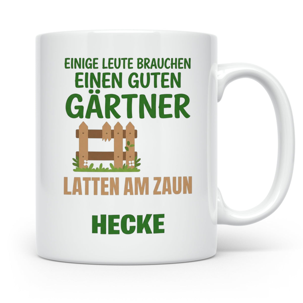 Gärtner Tasse mit Spruch Latten am Zaun Hecke | Lustiges Ges – Weiß [farbe:weiß]