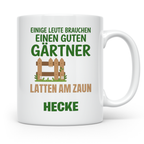 Gärtner Tasse mit Spruch Latten am Zaun Hecke | Lustiges Ges – Weiß [farbe:weiß]
