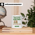 Gärtner Tasse mit Spruch Latten am Zaun Hecke | Lustiges Ges – Weiß [farbe:weiß]