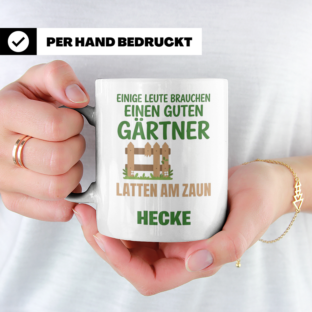 Gärtner Tasse mit Spruch Latten am Zaun Hecke | Lustiges Ges – Weiß [farbe:weiß]