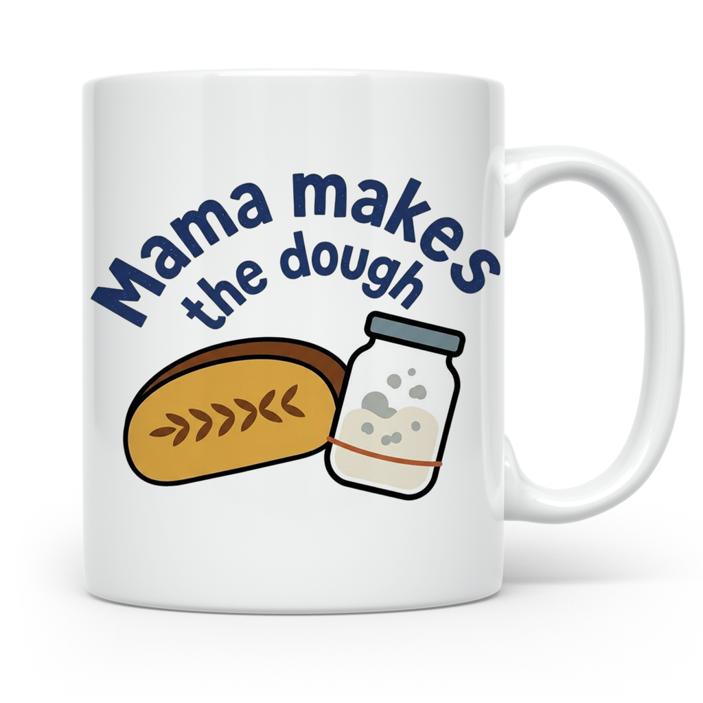 Sauerteig Mama Tasse Bäckerin Spruch Mama makes the dough Br – Weiß [farbe:weiß]