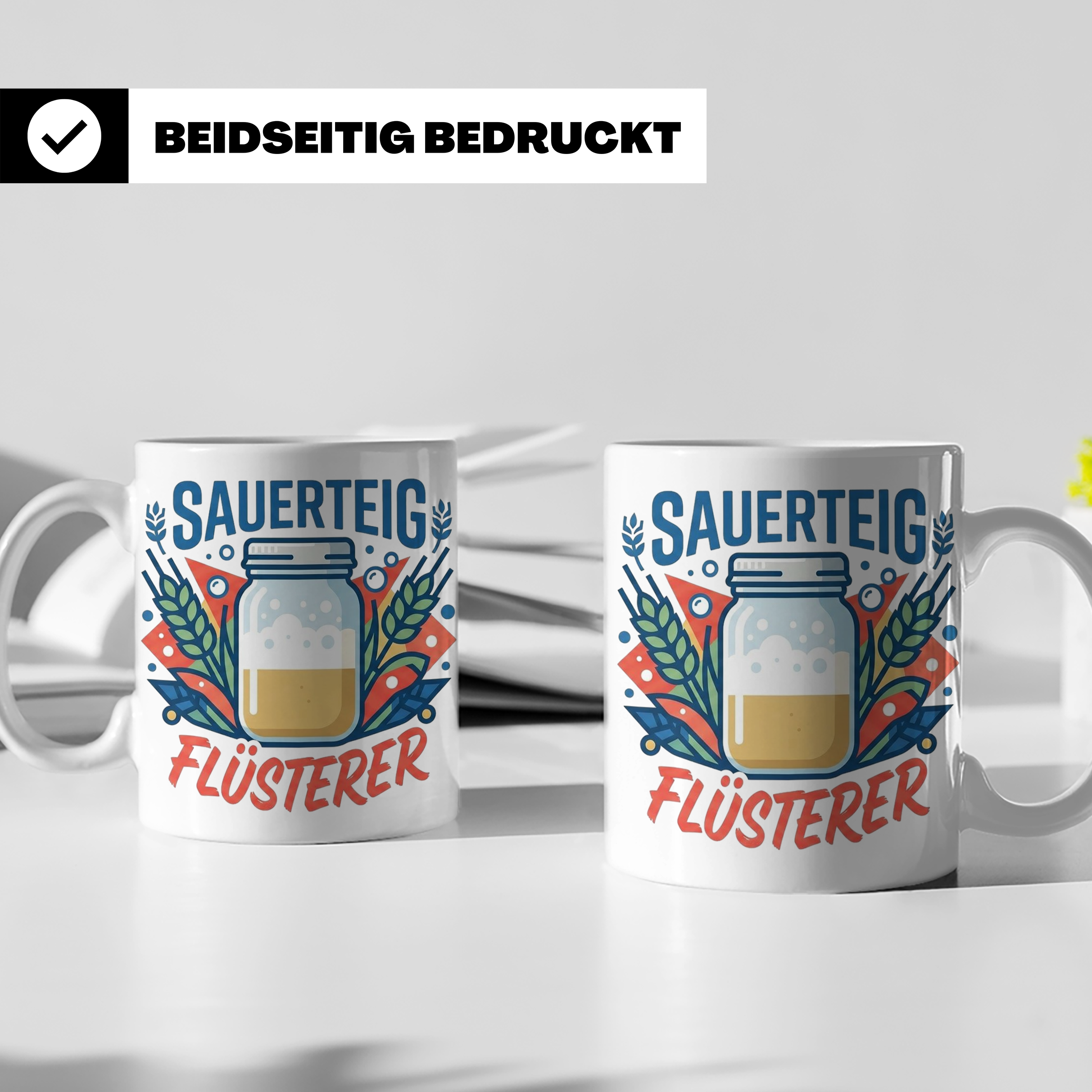 Sauerteig Flüsterer Tasse für Hobbybäcker, lustiges Bäcker G – Weiß [farbe:weiß]