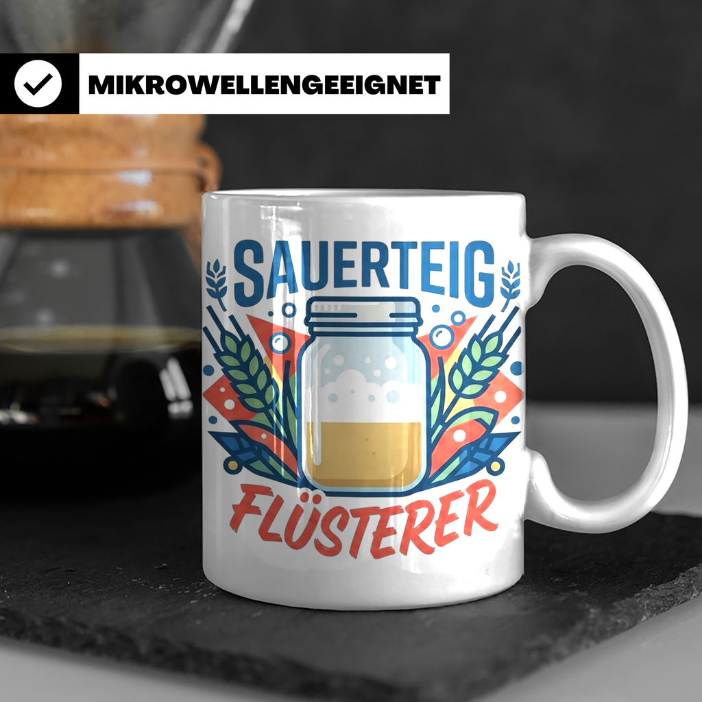 Sauerteig Flüsterer Tasse für Hobbybäcker, lustiges Bäcker G – Weiß [farbe:weiß]