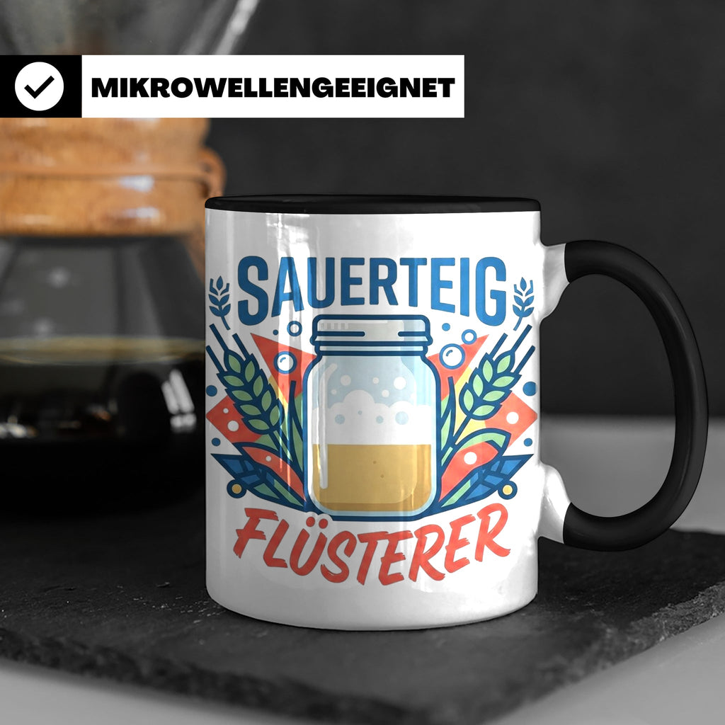 Sauerteig Flüsterer Tasse für Hobbybäcker, lustiges Bäcker G – Schwarz [farbe:schwarz]