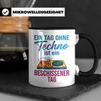 Techno Tasse lustiger Spruch Ein Tag ohne Techno... DJ Gesch – Schwarz [farbe:schwarz]