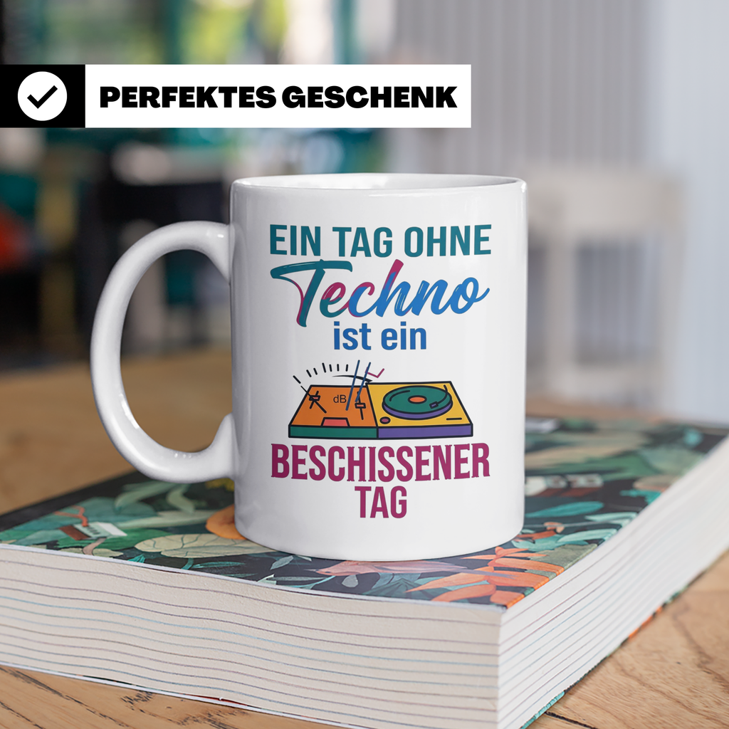 Techno Tasse lustiger Spruch Ein Tag ohne Techno... DJ Gesch – Weiß [farbe:weiß]