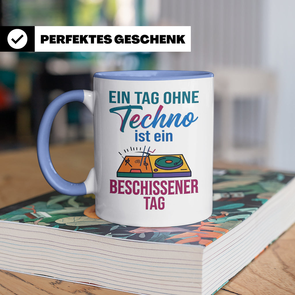 Techno Tasse lustiger Spruch Ein Tag ohne Techno... DJ Gesch – Blau [farbe:blau]