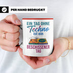 Techno Tasse lustiger Spruch Ein Tag ohne Techno... DJ Gesch – Rot [farbe:rot]