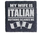 Schiefer Untersetzer My Wife Is Italian Nothing Scares Me - Geschenk f – Bild 1