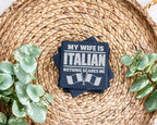 Schiefer Untersetzer My Wife Is Italian Nothing Scares Me - Geschenk f – Bild 3