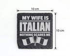 Schiefer Untersetzer My Wife Is Italian Nothing Scares Me - Geschenk f – Bild 4