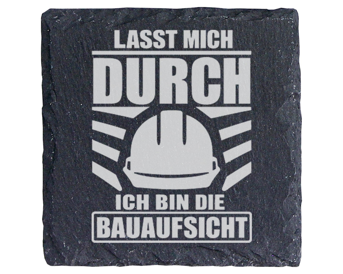 Schiefer Untersetzer Bauaufsicht Lasst Mich Durch - Geschenk für Baule – Bild 1
