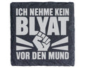 Schiefer Untersetzer Blyat Faust Spruch - Ich Nehme Kein Blatt Vor Den – Bild 1
