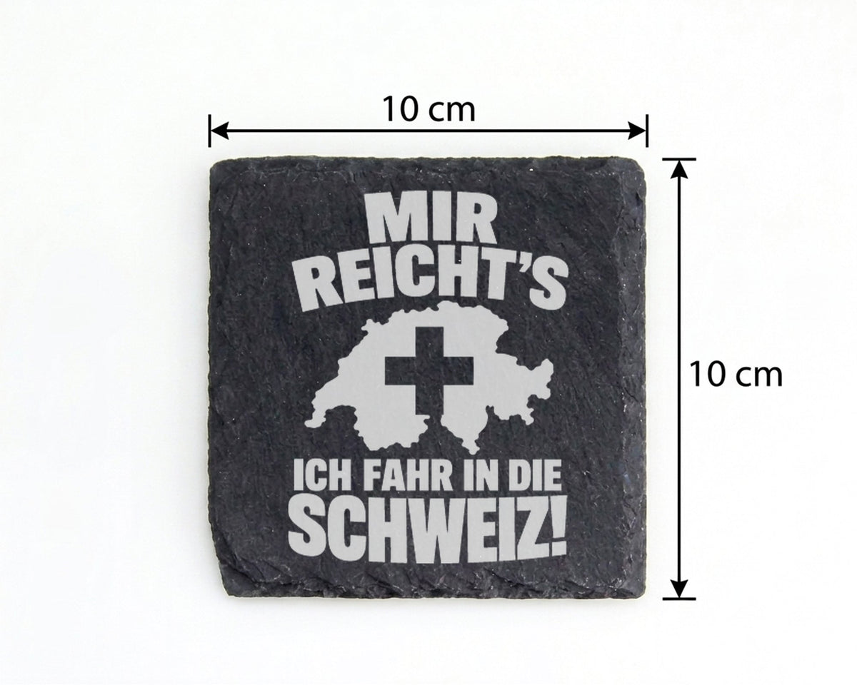 Schiefer Untersetzer Schweiz Spruch Mir Reichts - Geschenk für Urlaube – Bild 4