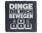 Schiefer Untersetzer Dinge Die Mich Bewegen Wasd Tasten - Lustiges Ges – Bild 1