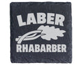 Schiefer Untersetzer Laber Rhabarber Spruch - Lustiges Geschenk für Ko – Bild 1