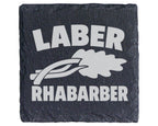 Schiefer Untersetzer Laber Rhabarber Spruch - Lustiges Geschenk für Ko – Bild 1