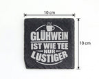 Schiefer Untersetzer Glühwein Ist Wie Tee Nur Lustiger - Witziges Gesc – Bild 4