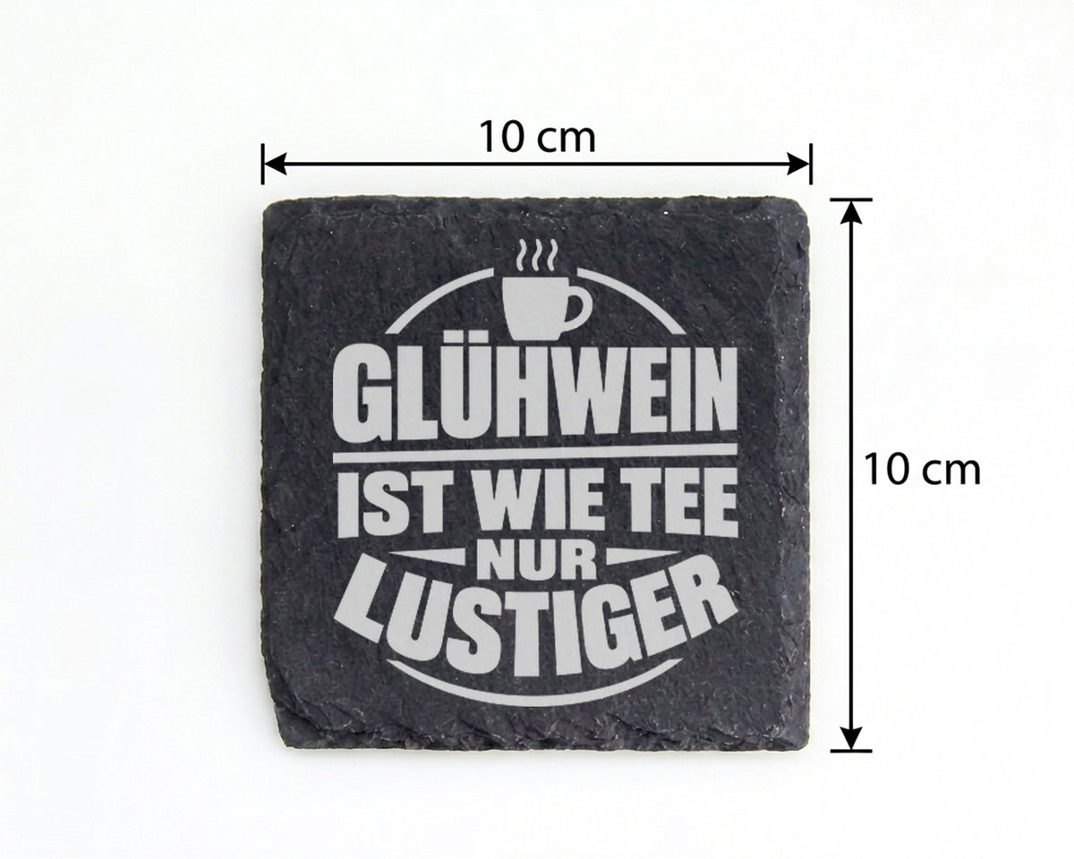 Schiefer Untersetzer Glühwein Ist Wie Tee Nur Lustiger - Witziges Gesc – Bild 4