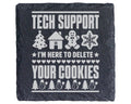 Schiefer Untersetzer Tech Support Delete Your Cookies - Lustiges Gesch – Bild 1