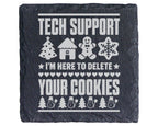 Schiefer Untersetzer Tech Support Delete Your Cookies - Lustiges Gesch – Bild 1