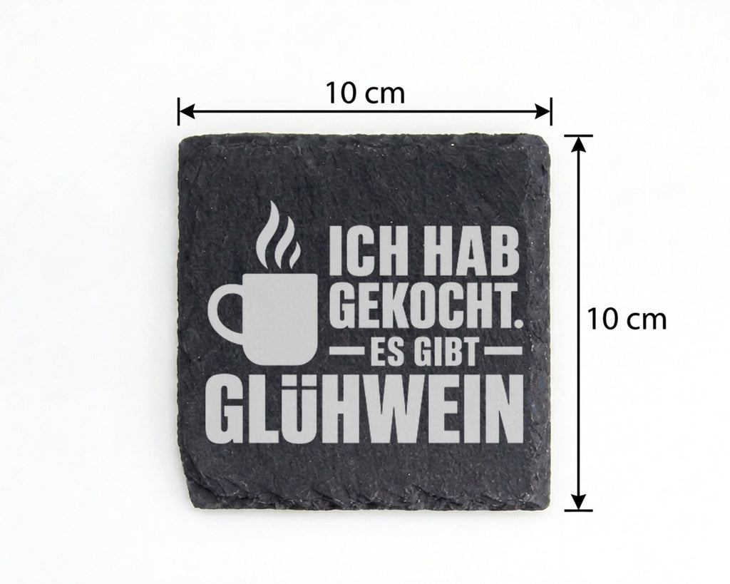 Schiefer Untersetzer Glühwein Spruch Ich Hab Gekocht - Lustiges Gesche – Bild 4
