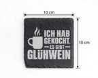 Schiefer Untersetzer Glühwein Spruch Ich Hab Gekocht - Lustiges Gesche – Bild 4