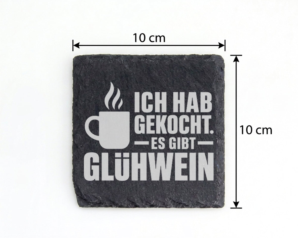 Schiefer Untersetzer Glühwein Spruch Ich Hab Gekocht - Lustiges Gesche – Bild 4