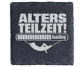 Schiefer Untersetzer Altersteilzeit Loading Spruch - Lustiges Geschenk – Bild 1