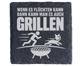 Schiefer Untersetzer Wenn Es Flüchten Kann Grillen - Lustiges Geschenk – Bild 1
