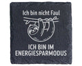Schiefer Untersetzer Faultier Ich Bin Nicht Faul Energiesparmodus - Lu – Bild 1