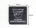 Schiefer Untersetzer Faultier Ich Bin Nicht Faul Energiesparmodus - Lu – Bild 4
