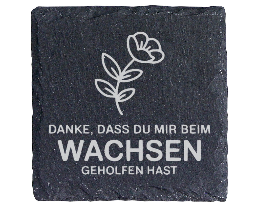Schiefer Untersetzer Blume Danke Dass Du Mir Beim Wachsen Geholfen Has – Bild 1