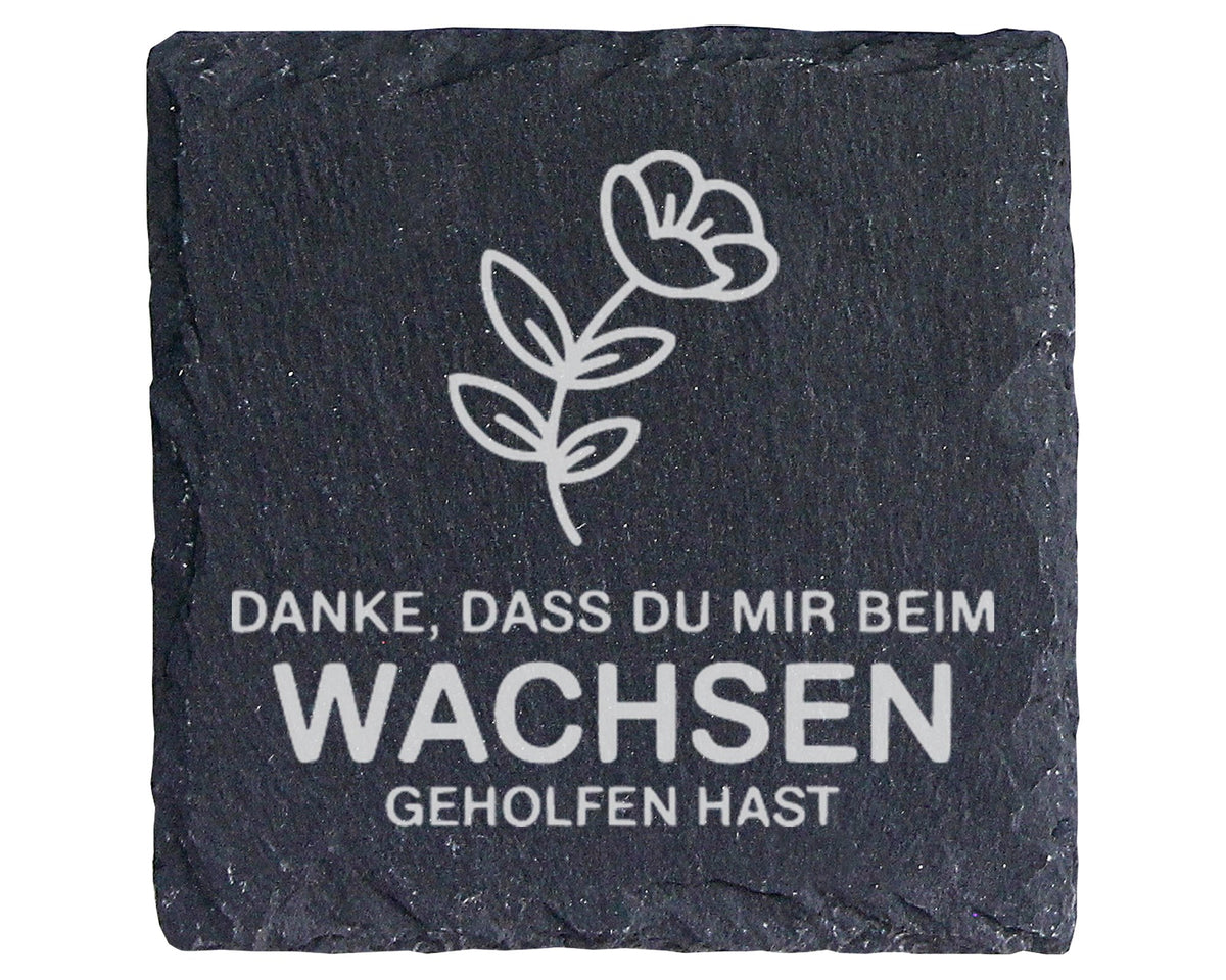 Schiefer Untersetzer Blume Danke Dass Du Mir Beim Wachsen Geholfen Has – Bild 1